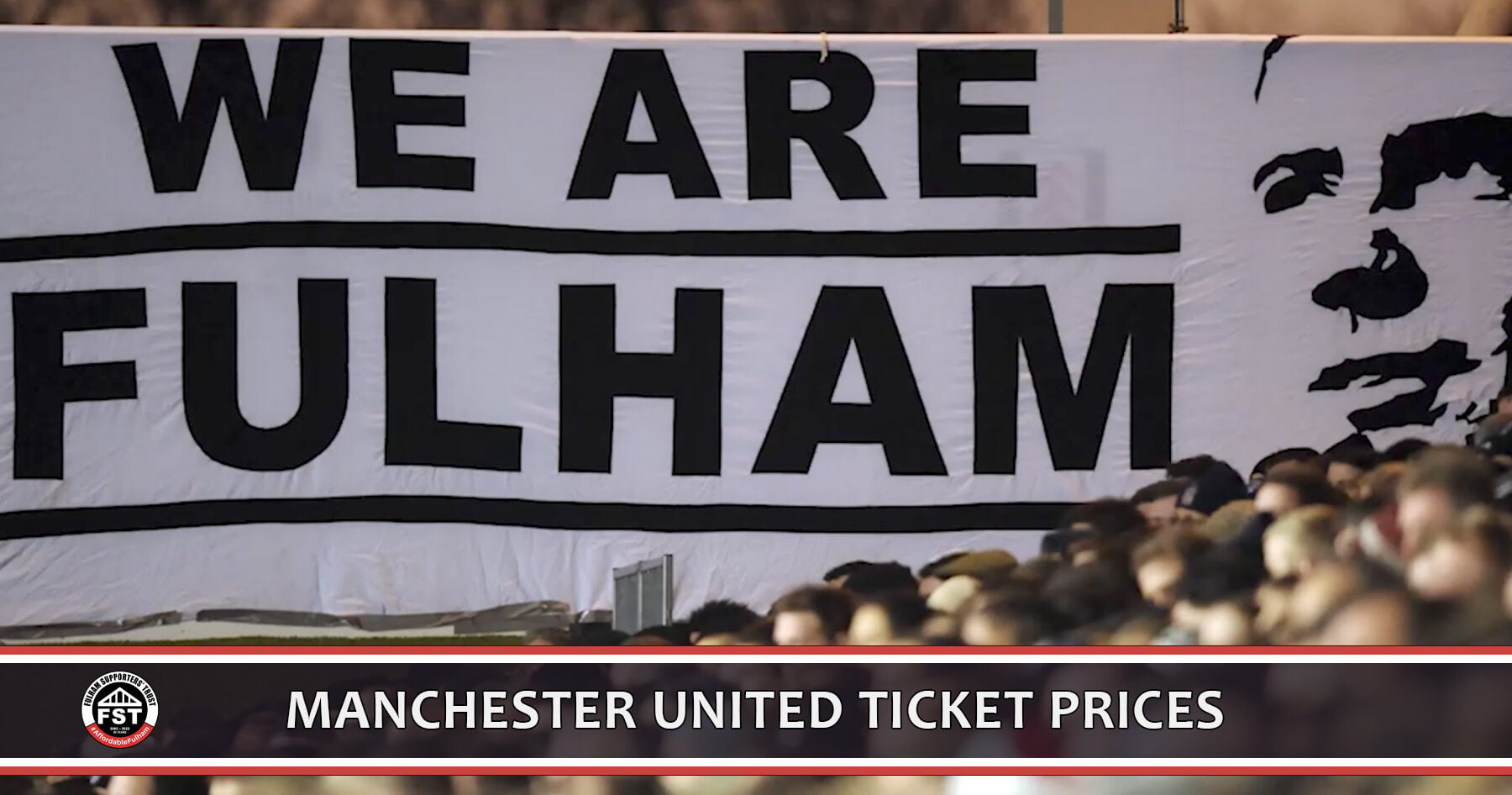 Manchester United ticket prices Fulham Supporters' Trust