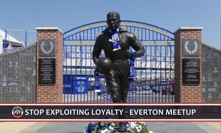 Stop Exploiting Loyalty – Everton meetup